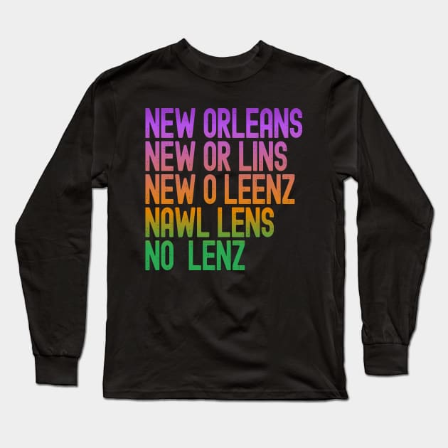 Fun Ways To Say New Orleans Long Sleeve T-Shirt by Etopix